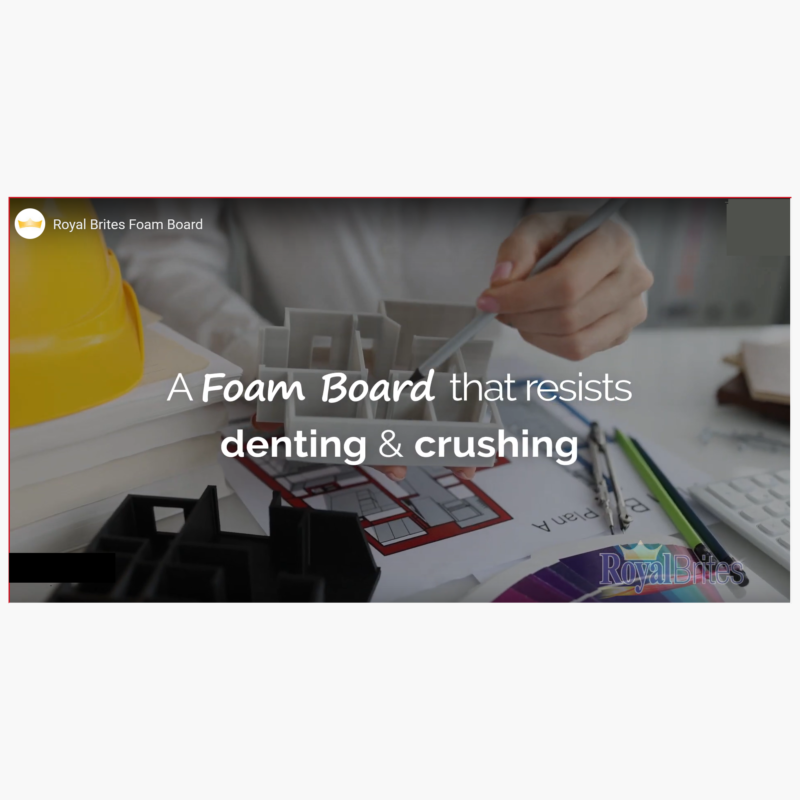 Royal Brites Foam Board Video 1